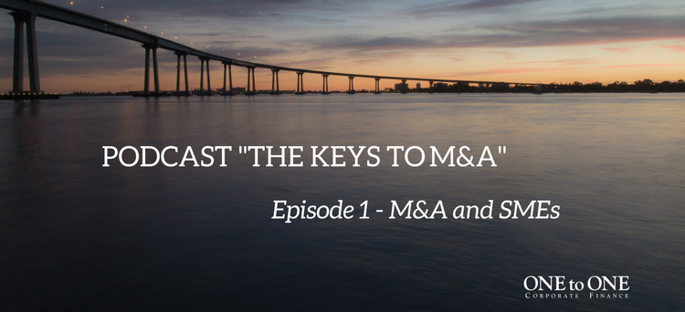 Podcast “The keys to m&A” | Episode 1: M&A and SMEs