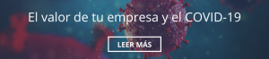 COVID-19 y el valor de tu empresa