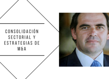 Consolidación sectorial y estrategias de M&A